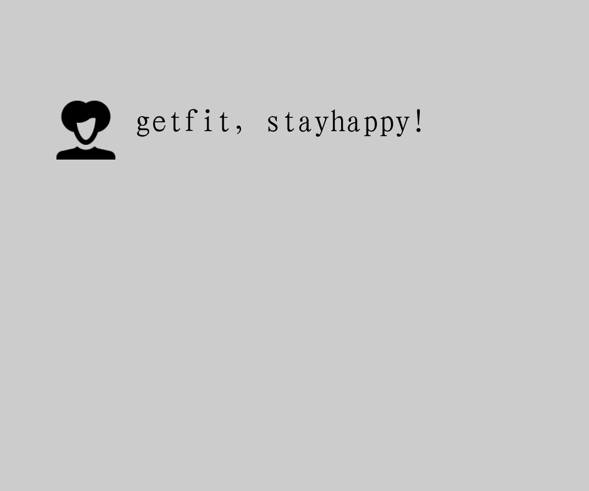 getfit，stayhappy！